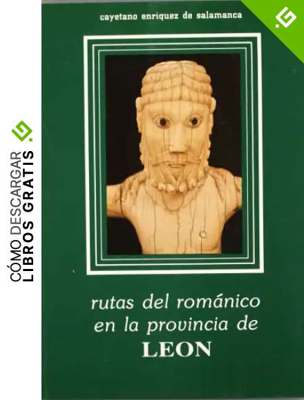 Le&oacute;n rutas romanicas en la provincia de