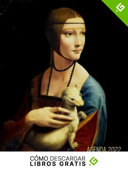 Leonardo da Vinci Agenda Annual 2022: La Dama del Armi&ntilde;o | Planificador Semanal | 52 Semanas Enero a Diciembre 2022 | Renacimiento Italiano