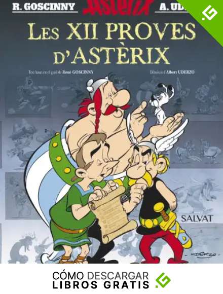 Les XII proves d'Ast&egrave;rix. Edici&oacute; 2016 (Catal&aacute; - A Partir De 10 Anys - Ast&egrave;rix - Especials)