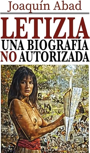 Letizia, una biograf&iacute;a no autorizada