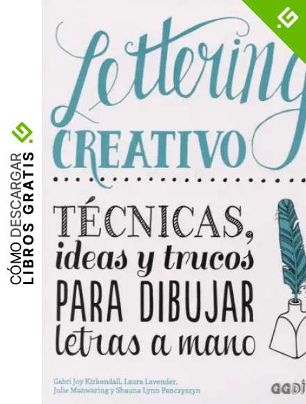 Lettering creativo: T&eacute;cnicas, ideas y trucos para dibujar letras a mano (GGDIY)