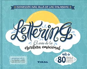 Lettering. El arte de la escritura emocional (Lettering, el arte de la escritura emocinal)