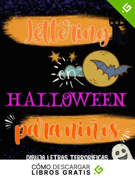 Lettering en Halloween para ni&ntilde;os. Dibuja letras terror&iacute;ficas.: Libro de caligraf&iacute;a moderna para ni&ntilde;os. Ejercicios pr&aacute;cticos y proyectos.