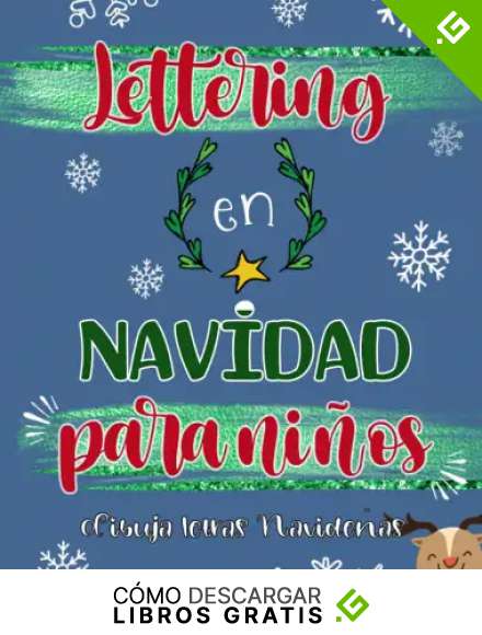 Lettering en Navidad para ni&ntilde;os. Dibuja letras Navide&ntilde;as.: Libro de caligraf&iacute;a moderna para ni&ntilde;os. Ejercicios pr&aacute;cticos.