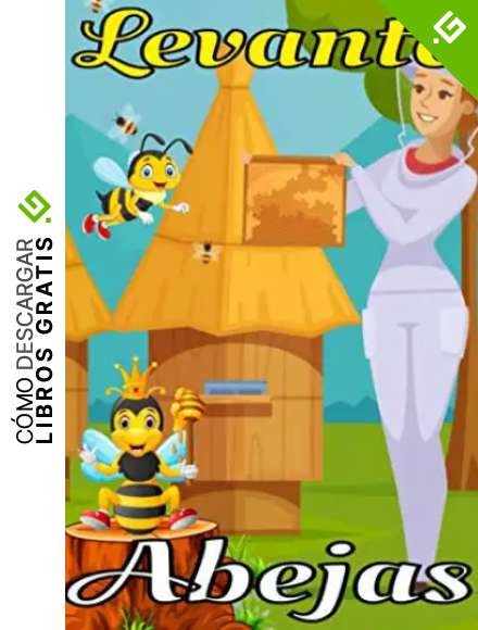 Levanto abejas: Actuar en la apicultura es importante para usted, as&iacute; que siga, temporada tras temporada, el mantenimiento de sus colmenas, gracias a este cuaderno