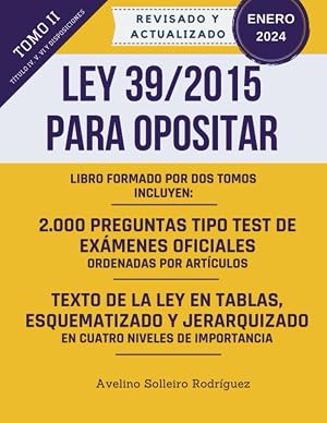 LEY 39/2015 PARA OPOSITAR - TOMO II: Un libro para los/as opositores/as que quieren dominar esta ley de forma f&aacute;cil y r&aacute;pida