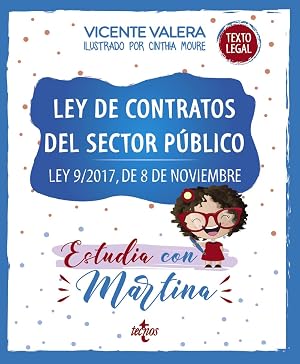 Ley de Contratos del Sector P&uacute;blico. Estudia con Martina: Ley 9/2017, de 8 de noviembre