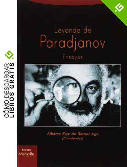 Leyenda de Paradjanov. Ensayos (Trayectos)