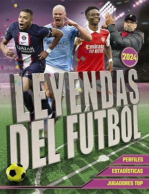 Leyendas del F&uacute;tbol. Edici&oacute;n 2024 (Libros singulares)