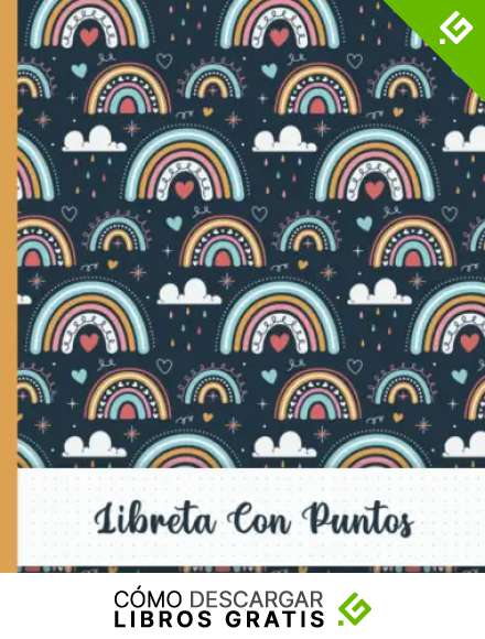 Libreta Con Puntos: Cuaderno Punteada A4 Para Practicar Lettering, Caligraf&iacute;a Creativa Y Dibujar Letras Bonitas Con Rotuladores - para principiantes, ... Con Patr&oacute;n De Arco Iris Dibujado A Mano