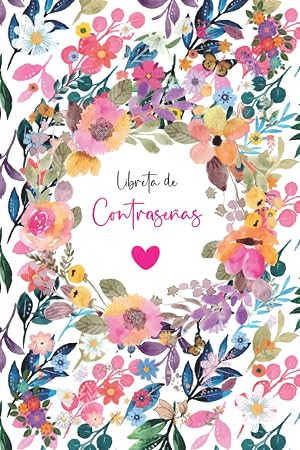 Libreta De Contrase&ntilde;as: Que no se te olvide : libreta para apuntar contrase&ntilde;as ; Una cuaderno para organizar tus datos de acceso, nombres de usuario y claves de internet