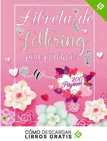 Libreta de lettering para practicar: Cuaderno A4 punteado con 200 p&aacute;ginas y 4 tipos de plantillas para ejercicios de caligraf&iacute;a creativa moderna y ... adolescentes, adultos y personas mayores