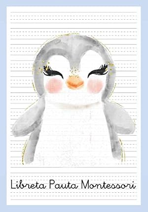 Libreta Pauta Montessori: Cuaderno Pauta Montessori 3.5 mm - Cuaderno Caligraf&iacute;a Ni&ntilde;os - A5 Ping&uuml;ino (Libreta Pautada)