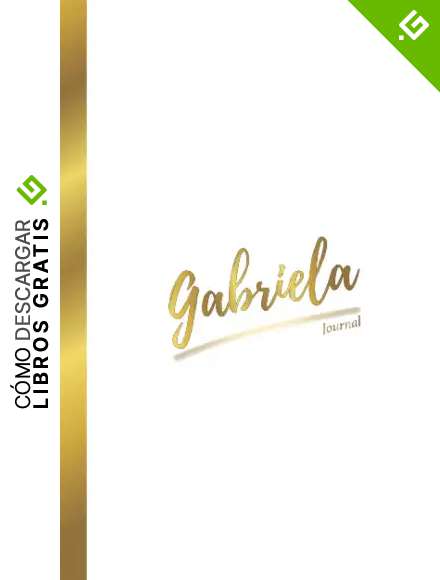 Libreta Personalizada Nombre - Gabriela: Journal con Nombre en el interior Paginas de rayas color crema