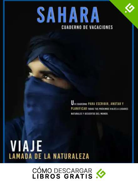 Libreta Sahara Holiday Viaje llamada de la naturaleza: Un cuaderno para escribir, anotar y planificar todos tus pr&oacute;ximos viajes a lugares naturales y ... Creativos, n&oacute;madas, turistas....