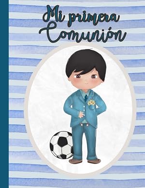 Libro Comuni&oacute;n Ni&ntilde;o tem&aacute;tica F&uacute;tbol:: Libro de Firmas y huellas Primera Comuni&oacute;n, Libro de recuerdos Comuni&oacute;n Personalizado con Dedicatorias de ... personalizado- Regalo o detalle comuni&oacute;n ni