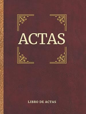 Libro de Actas: Asociaciones, comunidades de vecinos, Fundaciones y Sociedades- Tapa Dura (Constituci&oacute;n de sociedad)