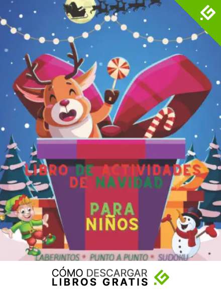 Libro de actividades navide&ntilde;as para ni&ntilde;os: Un incre&iacute;ble libro de Navidad divertido y educativo que contiene laberintos, puntos y puntos, sopa de ... sudoku y sus soluciones para ni&ntilde;os y ni&ntilde;as