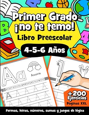 Libro de Actividades Preescolar 4-5-6 a&ntilde;os: +200 ejercicios de pregraf&iacute;a y prec&aacute;lculo para aprender a escribir, contar y razonar
