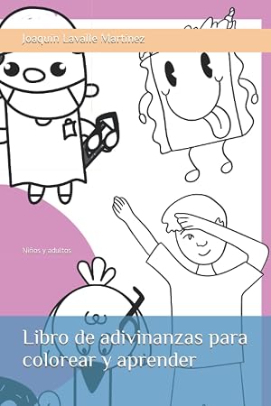 Libro de adivinanzas para colorear y aprender: Ni&ntilde;os y adultos