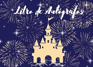 Libro de Aut&oacute;grafos: Un &aacute;lbum divertido para ni&ntilde;os: recoger firmas de personajes en aventuras con amigos y familiares en parques tem&aacute;ticos