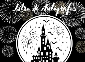 Libro de Aut&oacute;grafos: Un &aacute;lbum divertido para ni&ntilde;os: recoger firmas de personajes en aventuras con amigos y familiares en parques tem&aacute;ticos