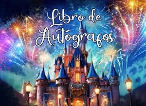 Libro de Aut&oacute;grafos: Un lugar especial para que las ni&ntilde;as recopilen todos sus recuerdos en un &aacute;lbum encantado