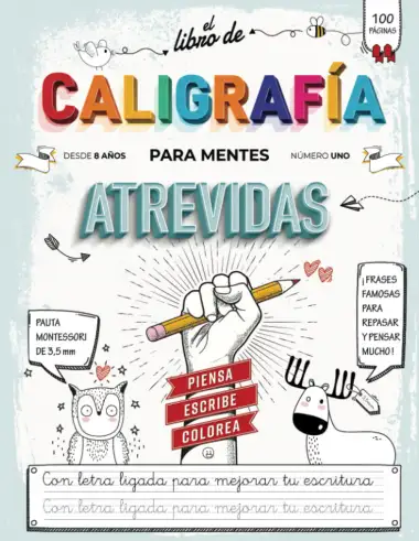 Libro de Caligrafia para Mentes Atrevidas: Cuaderno de Caligrafia para Ni&ntilde;os 8 a 10 A&ntilde;os y Adultos para Mejorar la Letra Ligada y Practicar la Escritura Cursiva con Pauta Montessori