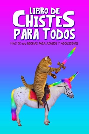 Libro de chistes para todos: M&aacute;s de 300 bromas para adultos y adolescentes