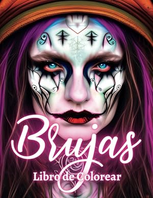 Libro de Colorear Brujas: Libro de Colorear para Adultos con Ilustraciones repletas de Brujer&iacute;a, Magia y Wicca (100 P&aacute;ginas) (Libros de Colorear Creativos)
