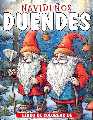 Libro De Colorear De Duendes Navide&ntilde;os: Hermoso libro de colorear de duendes navide&ntilde;os para adultos, p&aacute;ginas de colorear lindas y caprichosas, invierno en el campo.