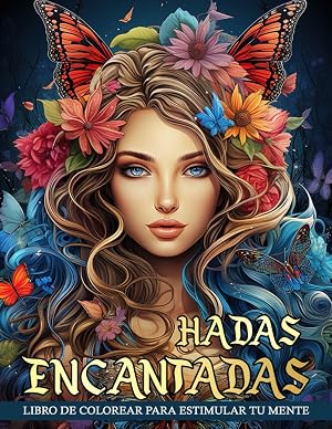 Libro de Colorear Hadas Encantadas: Descubre El Caprichoso Mundo De Las Hadas Encantadas, Ideal Para Que Los Amantes Del Arte Y La Fantas&iacute;a Se Relajen.