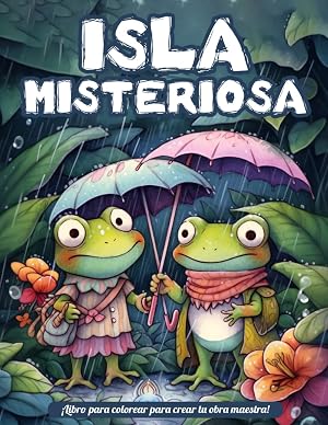 Libro de Colorear Isla Misteriosa: Un Libro de Colorear para Aliviar el Estr&eacute;s y la Relajaci&oacute;n con Bellas Ilustraciones de Fantas&iacute;a, que Incluyen Paisajes, Estructuras, Lindas Ranas y M&aacute;s