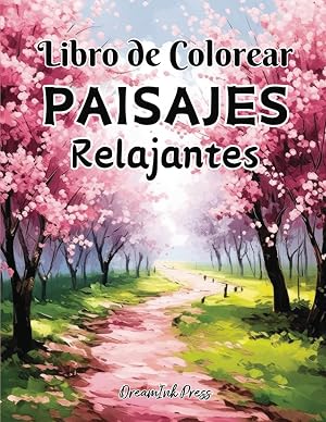 Libro de Colorear Paisajes Relajantes: 50 Relajantes Paisajes para Colorear por Adultos. Descubre Jardines Secretos, Paisajes Naturales, Calles ... Rincones Pintorescos y Naufragios Hundidos