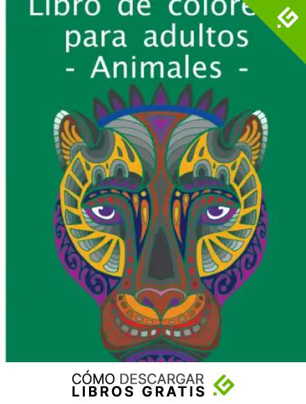 Libro de colorear para adultos - Animals -: Libro para aliviar el estr&eacute;s y relajarse con dise&ntilde;os de animales para adultos