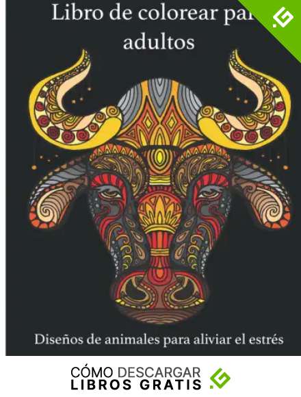 Libro de colorear para adultos - Dise&ntilde;os de animales para aliviar el estr&eacute;s: libro para aliviar el estr&eacute;s y relajarse