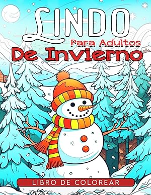 Libro De Colorear Para Adultos Lindo De Invierno: Libro de colorear con una adorable colecci&oacute;n de animales lindos y divertidas ilustraciones inspiradas en el invierno