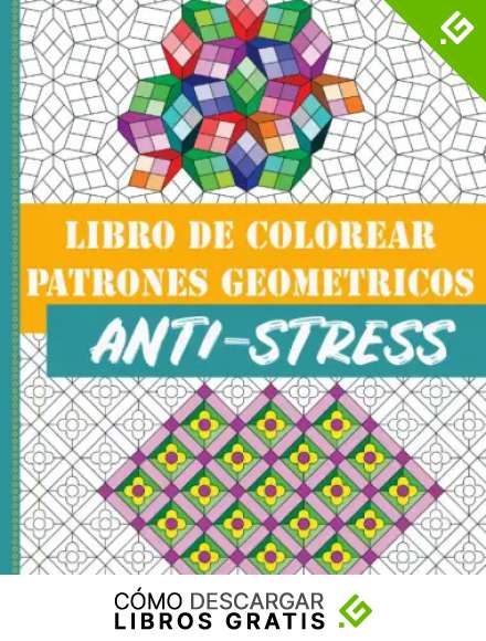Libro de colorear patrones geometricos anti-stress: 40 dibujos para adultos teradia artistica - Relajaci&oacute;n garantizada. Pasatiempo antiestr&eacute;s para relajarse mientras colorea.