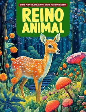 Libro de Colorear Reino Animal: Un libro para colorear con 35+ animales, libro de colorear de animales de fantas&iacute;a para aliviar el estr&eacute;s y relajarse