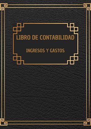 Libro de contabilidad ingresos y gastos - Libro de cuentas contabilidad para aut&oacute;nomos y empresas: Cuaderno para las cuentas de ingresos y gastos de ... | Libro de registro diario de caja. A4.