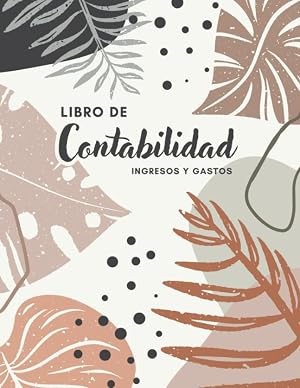 Libro de contabilidad - ingresos y gastos: Libro de cuentas corrientes para aut&oacute;nomos, peque&ntilde;as empresas, hosteler&iacute;a, asociaciones, dom&eacute;stico o ... en efectivo | Contabilidad para hogar | A4
