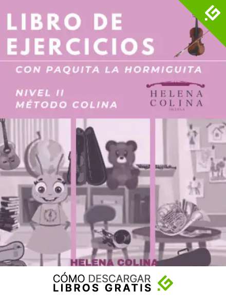Libro de ejercicios con Paquita la Hormiguita: Nivel 2 M&eacute;todo Colina