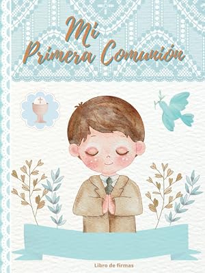 Libro de firmas Comuni&oacute;n ni&ntilde;o: PersPersonalizado -Para dedicatorias, &aacute;lbum de fotos, 2 p&aacute;ginas de &ldquo; Lienzo huellas Comuni&oacute;n &ldquo; y espacio para anotar y pegar recuerdos. Deluxe tapa dura