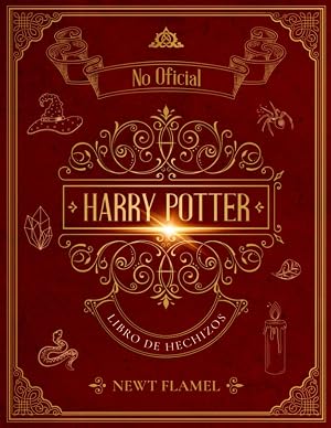 Libro de Hechizos de Harry Potter: La Gu&iacute;a Ilustrada No Oficial para el Entrenamiento de Magos