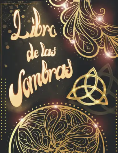 LIBRO DE LAS SOMBRAS: Tu Libro de las Sombras, tu diario de brujas, comb&iacute;nalo perfectamente con tu agenda para brujas. Aqu&iacute; registrar&aacute;s hechizos, ... Tu enciclopedia evolutiva. (Editorial MXXI)
