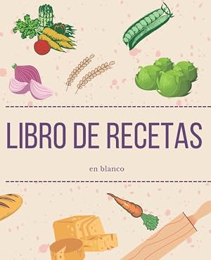 Libro de recetas en blanco: Recetario de cocina en blanco, puedes escribir tus recetas favoritas. &Uacute;nico cuaderno de recetas a dos p&aacute;ginas. Recetario para mas de 60 recetas con &iacute;ndice.