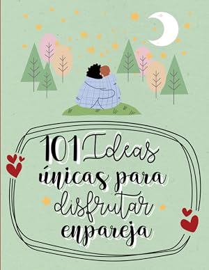 Libro de Retos y aventuras para Parejas: 101 desaf&iacute;os para disfrutar en pareja. Diario de Parejas. Cuaderno de retos en pareja.: Juego parejas. Regalo ... San Valent&iacute;n regalo rom&aacute;ntico hombre mujer