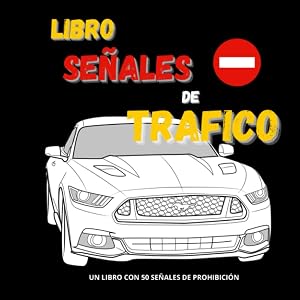 Libro de Se&ntilde;ales de Trafico, libro para aprender todas las se&ntilde;ales de advertencia de peligro: | Este libro te prepara para el Te&oacute;rico del Carn&eacute; B | ... de peligro para el Permiso de Conducir B.
