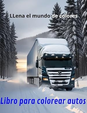 Libro para colorear autos: Libro para colorear autos LLena el mundo de colores