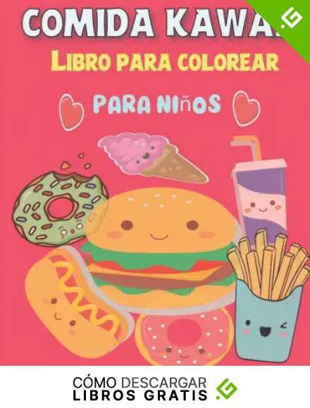 Libro Para Colorear Comida kawaii Para Ni&ntilde;os: P&aacute;ginas para colorear f&aacute;ciles y lindas para todas las edades| Donuts, caramelos, helados, chocolate, comida... P&aacute;ginas para colorear para ni&ntilde;os y ni&ntilde;as